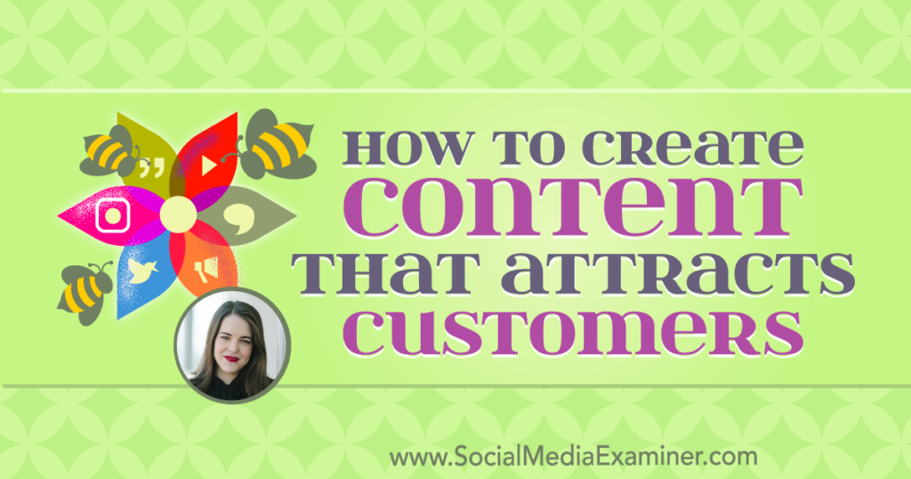 How to Create Content That Attracts Customers | Cristian A. De Nardo