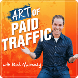 Top marketing podcasts, The Art of Paid Traffic.