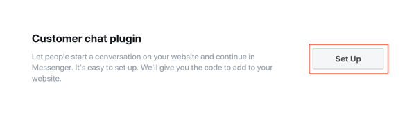 Set up Facebook Customer Chat, step 1.