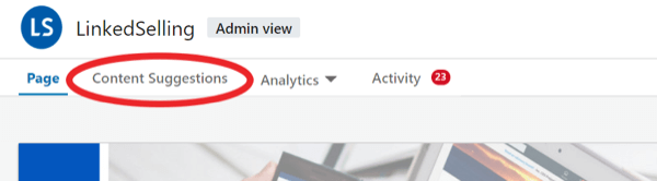 LinkedIn Content Suggestions, step 1.