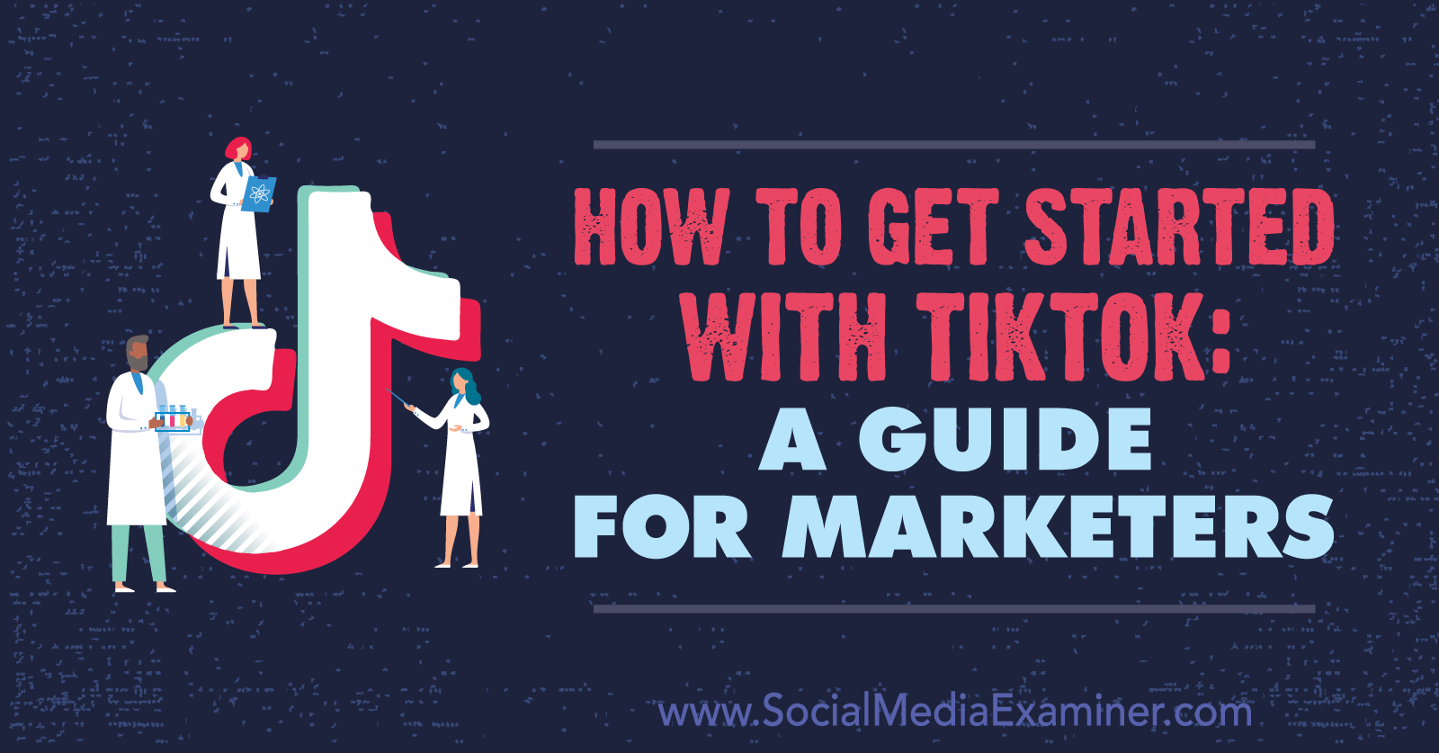Beste How to Get Started With TikTok: A Guide for Marketers : Social MK-21