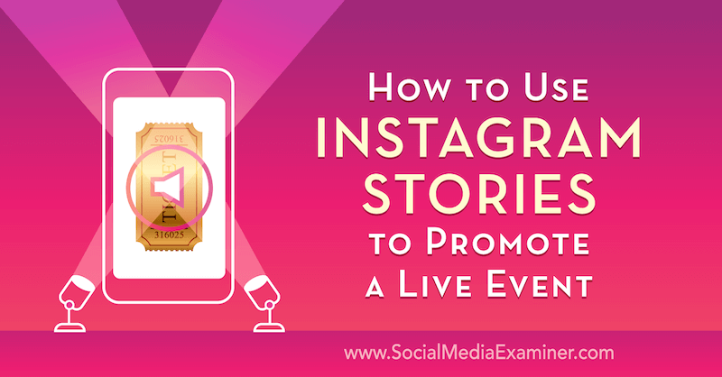 How to Use Instagram Stories to Promote a Live Event by Nick Wolny on Social Media Examiner.