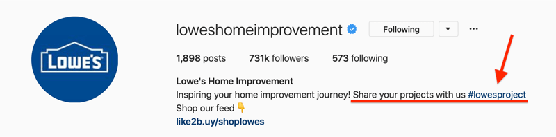 Lowes Home Improvement Instagram bio showing branded hashtag for user-generated content (UGC)