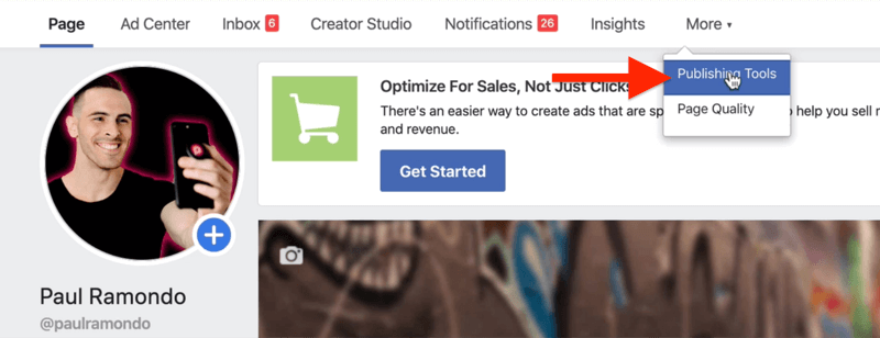 Publishing Tools option under More tab for Facebook page