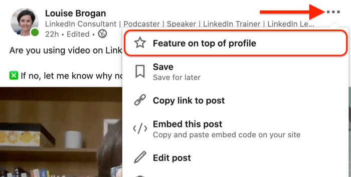 three dots menu option to feature on top of profile a linked video post