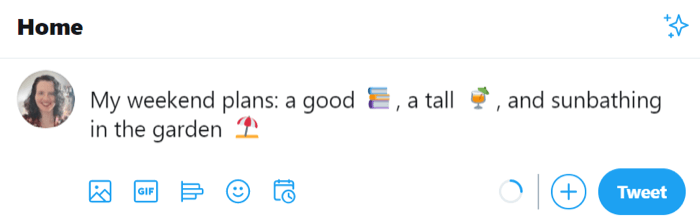 Screenshot of a tweet which reads, My weekend plans: a good (book emoji), a tall (drink emoji), and sunbathing in the garden (beach emoji.)