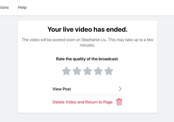 option to rate the quality of the broadcast after your facebook live stream has ended, as well as view the post of the live stream, or to delete the stream