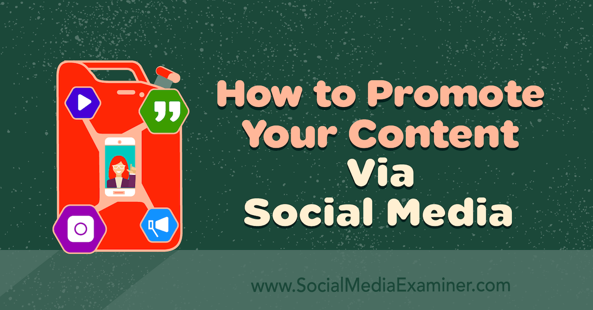 How to Promote Your Content via Social Media