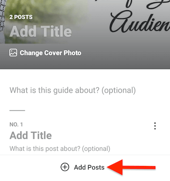 example create new instagram guide with 2 posts selected and the option to change cover photo, add title and guide description, with the + add posts option highlighted