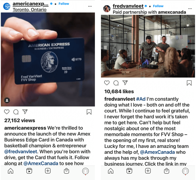 example of a brand influencer partnership between @amexcanada and @fredvanvleet both with instagram posts tagging the other, noting the drive to build a business and the help that american express canada provided in financing that business