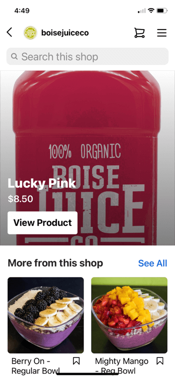 example instagram product shopping from @boisejuiceco showing lucky pink for $8.50 and under more from this shop appears a berry on-regular bowl, and mighty mango-regular bowl along with the option to search the shop