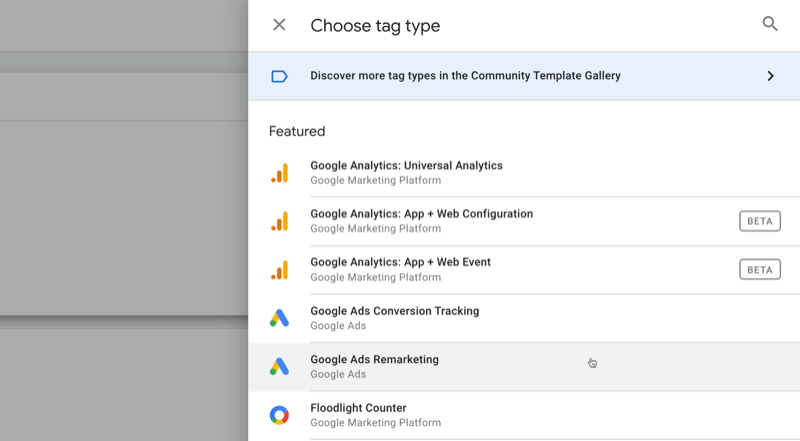 new google tag manager tag with choose tag type menu options with several featured, including google analytics: universal analytics, google analytics: app + web configuration, google ads remarketing, among others