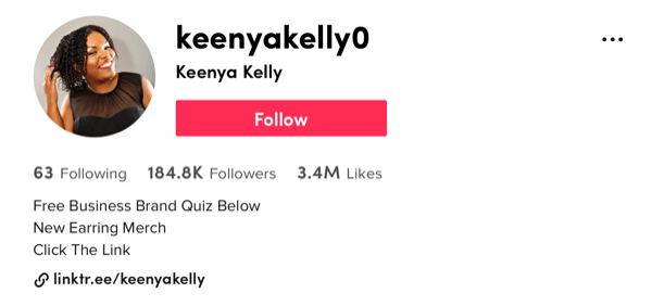 screenshot example of @keenyakelly0 tiktok profile showing 184.8k followers and 3.4 million likes, along with description offering a free quiz, new earring merchandise, and a call to action to click her profile linktr.ee link