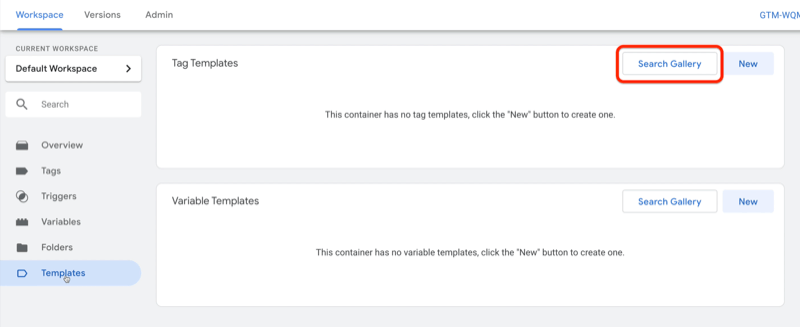 example google tag manager dashboard workspace with templates selected with the search gallery button highlighted on the top right