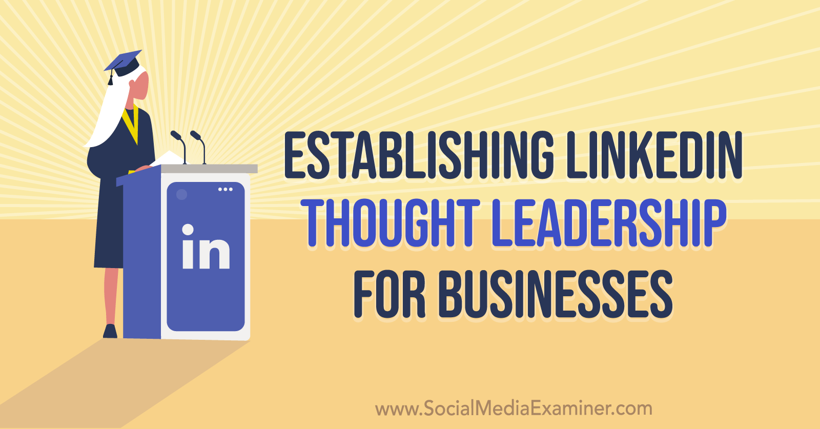 Establishing LinkedIn Thought Leadership for Businesses featuring insights from Mandy McEwen on the Social Media Marketing Podcast.