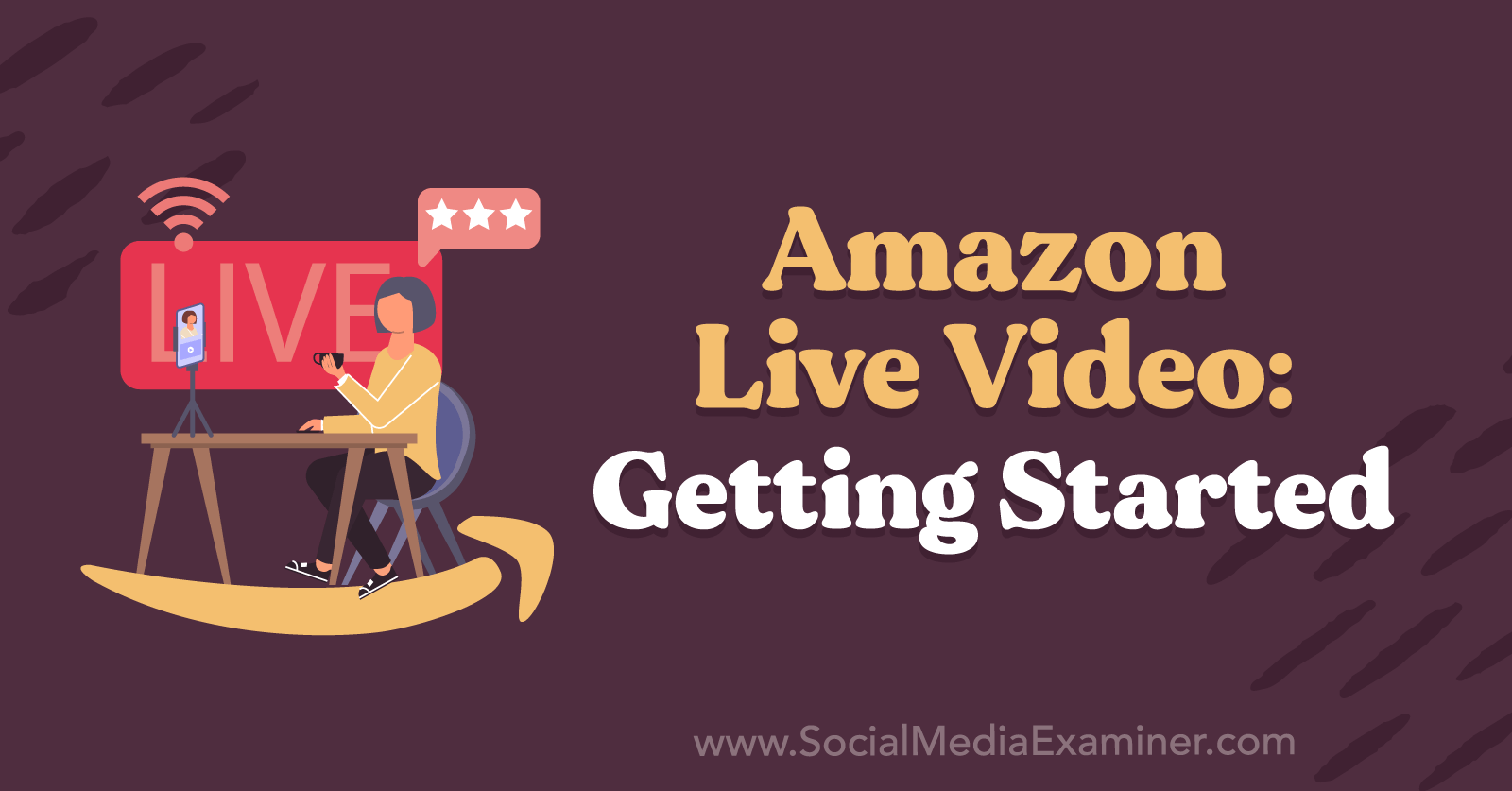 Amazon Live Video: Getting Started featuring insights from Kirk Nugent on the Social Media Marketing Podcast.