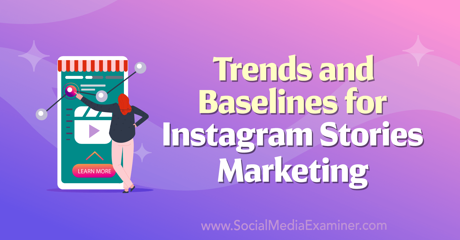 Trends and Baselines for Instagram Stories Marketing by Michael Stelzner