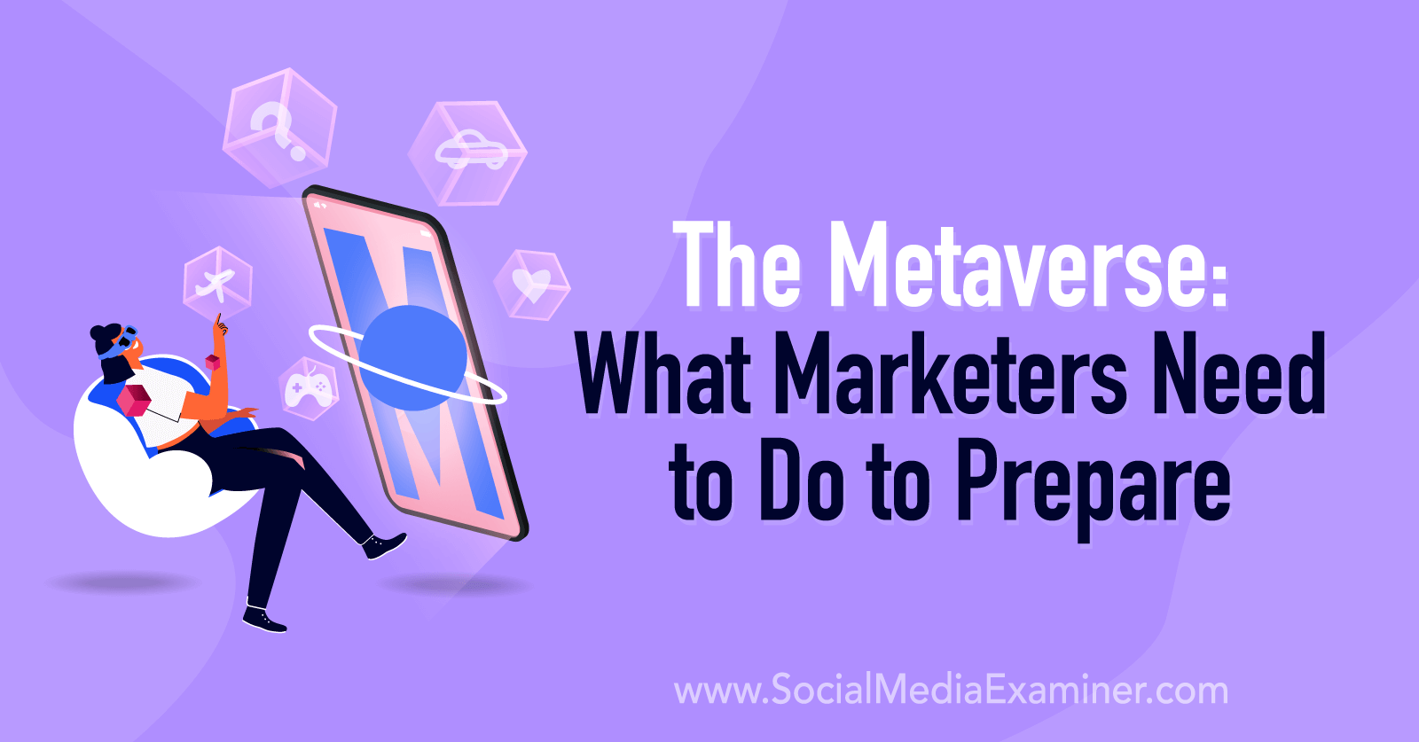 The Metaverse: What Marketers Need to Do to Prepare featuring insights from Cathy Hackl on the Social Media Marketing Podcast.