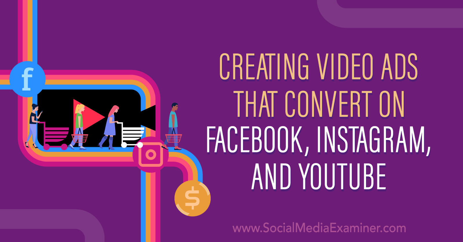 Creating Video Ads That Convert on Facebook, Instagram, and YouTube featuring insights from Matt Johnston on the Social Media Marketing Podcast.