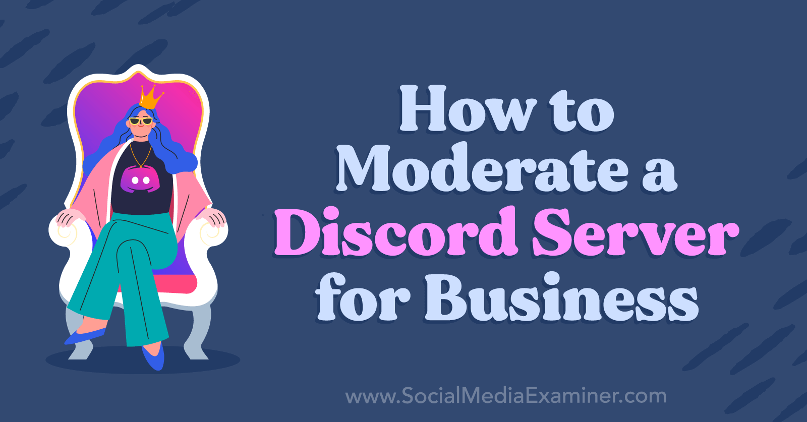 How to Moderate a Discord Server for Business : Social Media Examiner