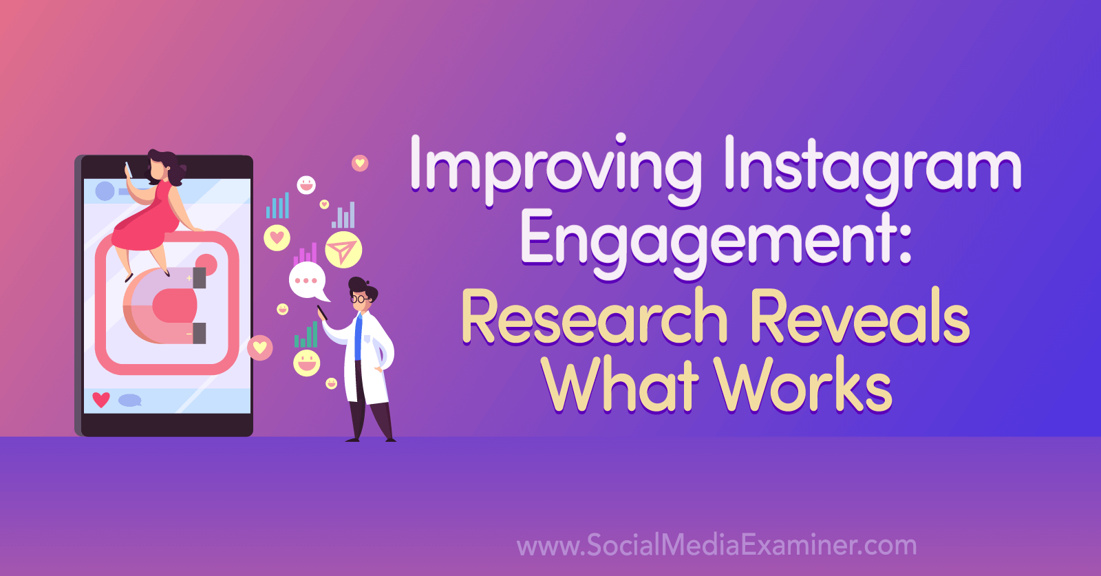 Improving Instagram Engagement: Research Reveals What Works by Anna Sonnenberg on Social Media Examiner.