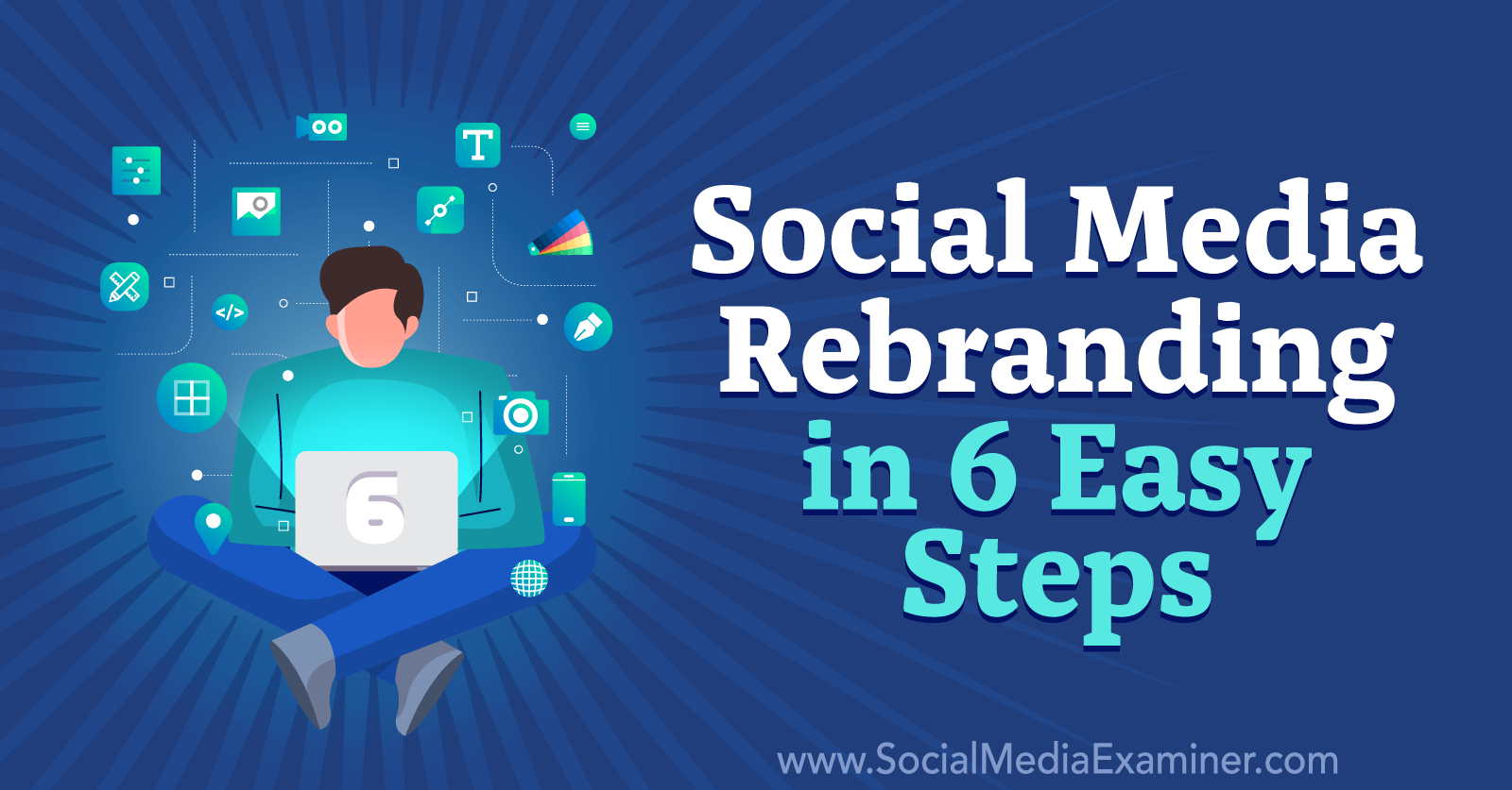 Social Media Rebranding in 6 Easy Steps by Corinna Keefe on Social Media Examiner.