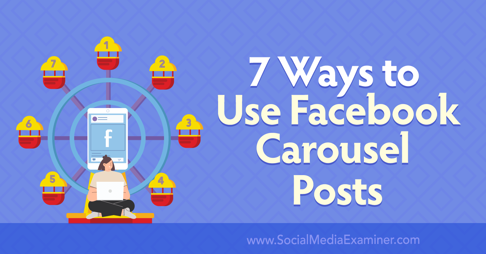 7 Ways to Use Facebook Carousel Posts by Anna Sonnenberg