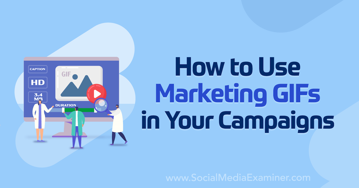 Cómo usar GIFs de marketing en tus campañas