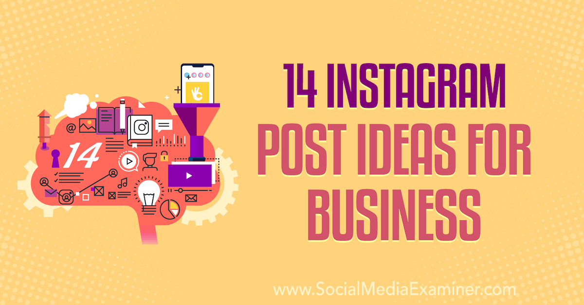 14 Instagram Post Ideas for Business