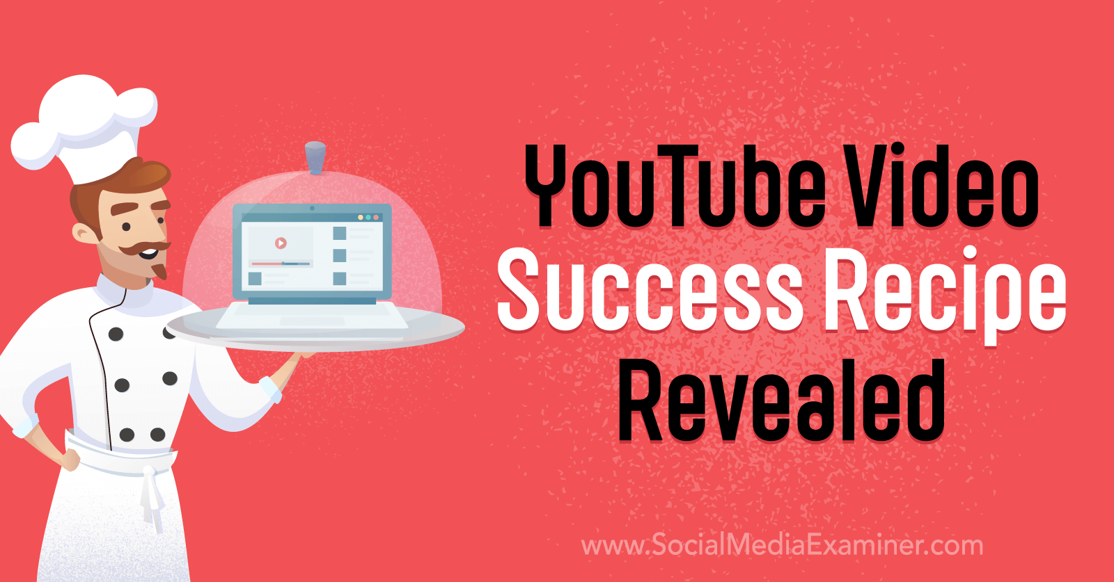 YouTube Video Success Recipe Revealed featuring insights from Sean Cannell on the Social Media Marketing Podcast.