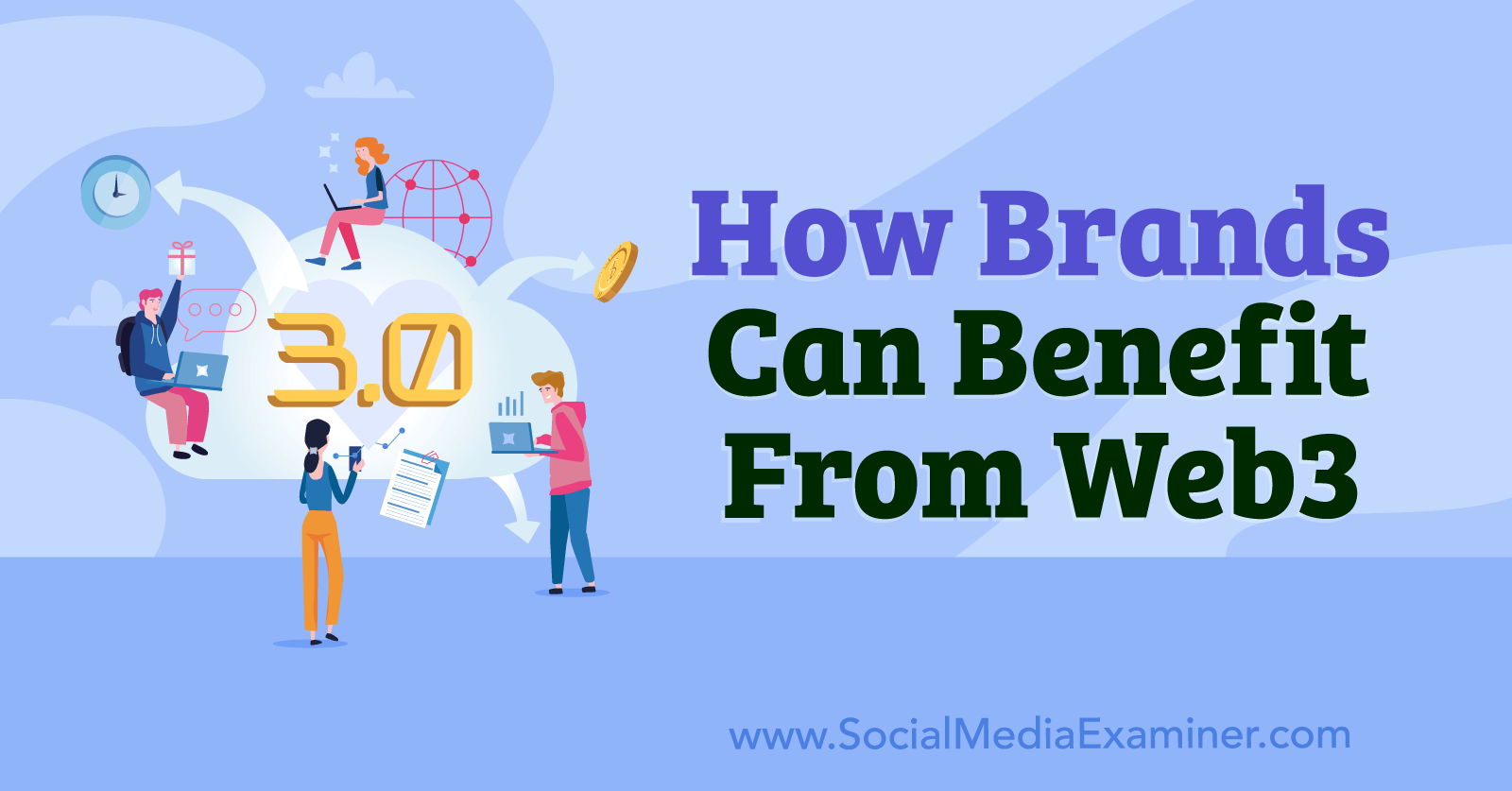 How Brands Can Benefit From Web3-Social Media Examiner