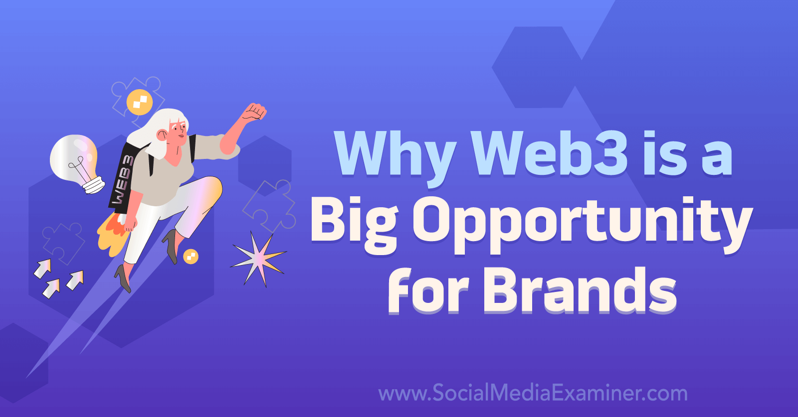 Why Web3 Is a Big Opportunity for Brands-Social Media Examiner