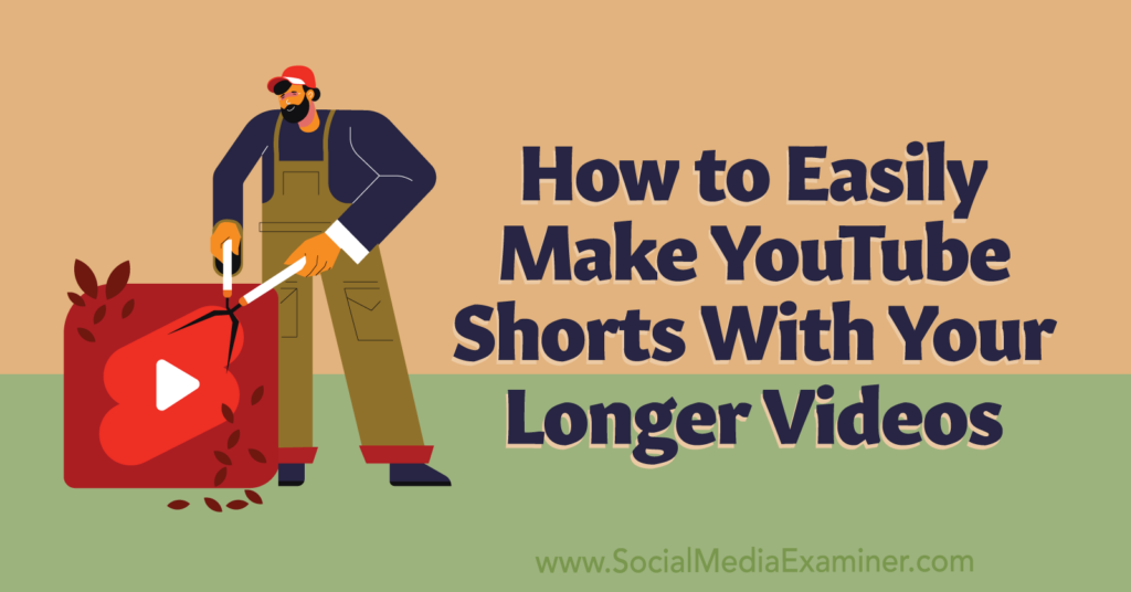 How to Easily Make YouTube Shorts With Your Longer Videos Social