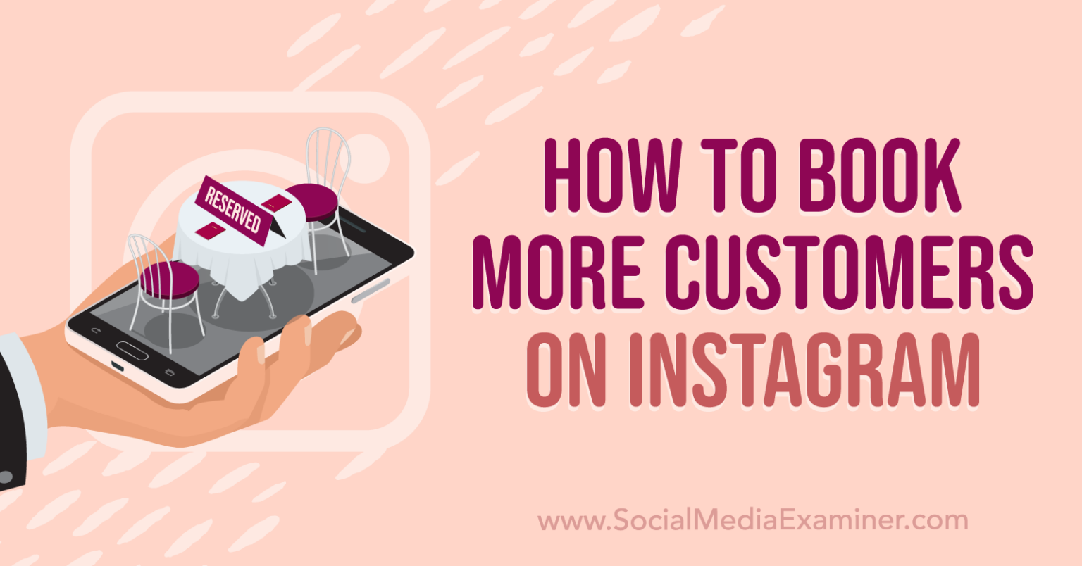 How to Book More Customers on Instagram : Social Media Examiner