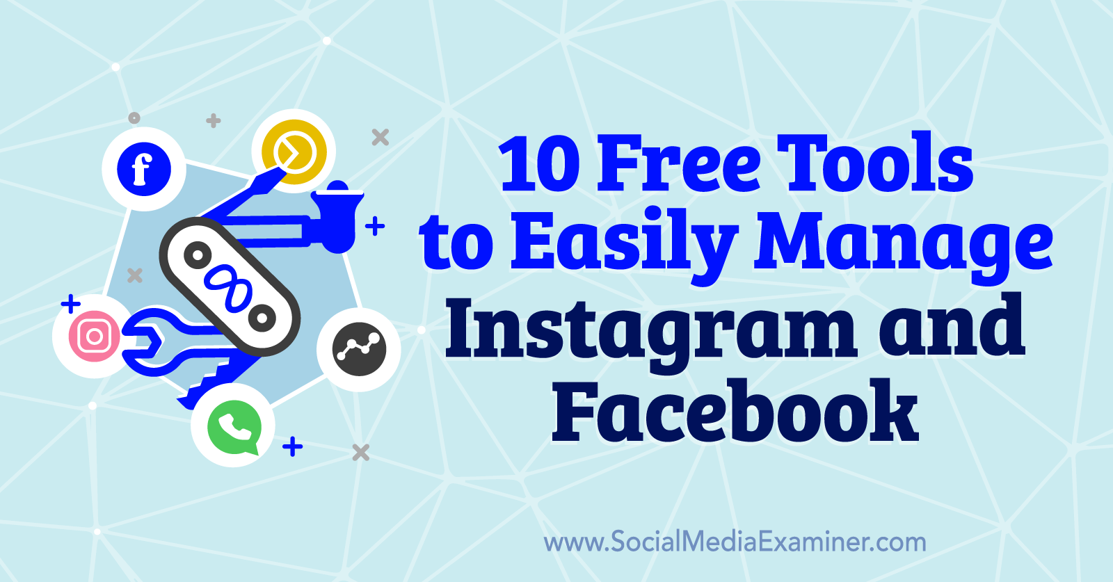 10 Free Tools to Easily Manage Instagram and Facebook-Social Media Examiner