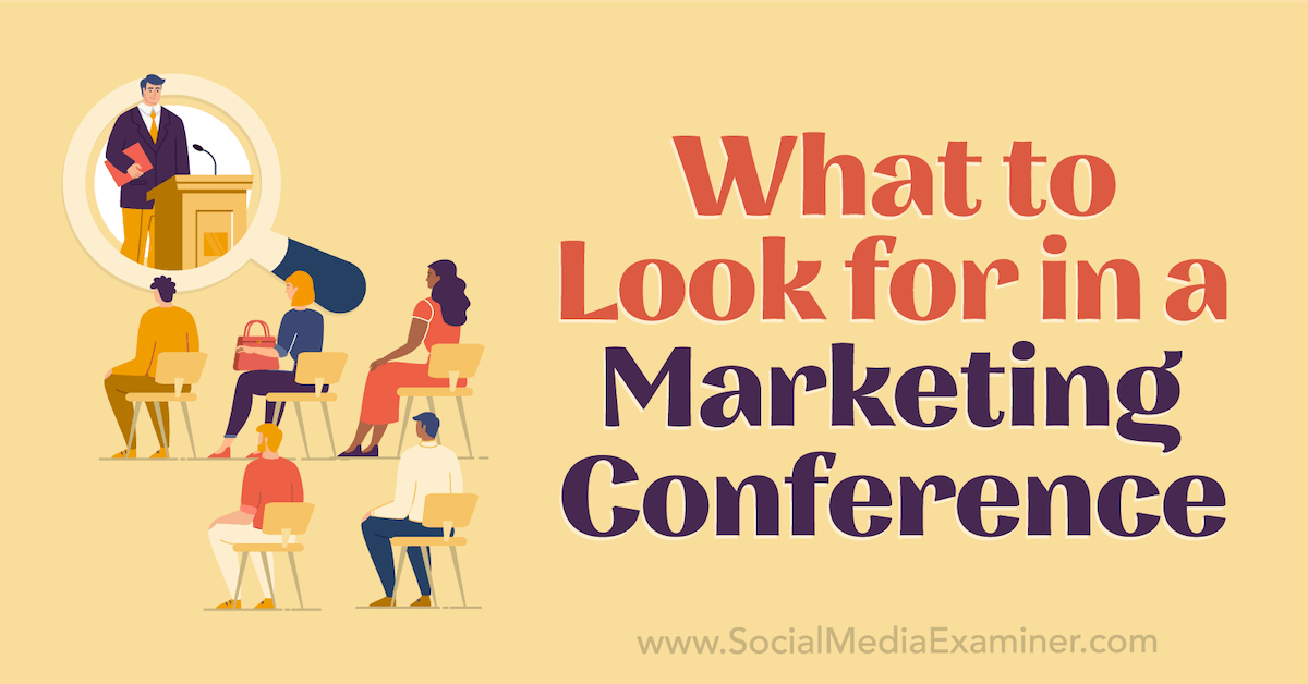 What to Look for in a Marketing Conference