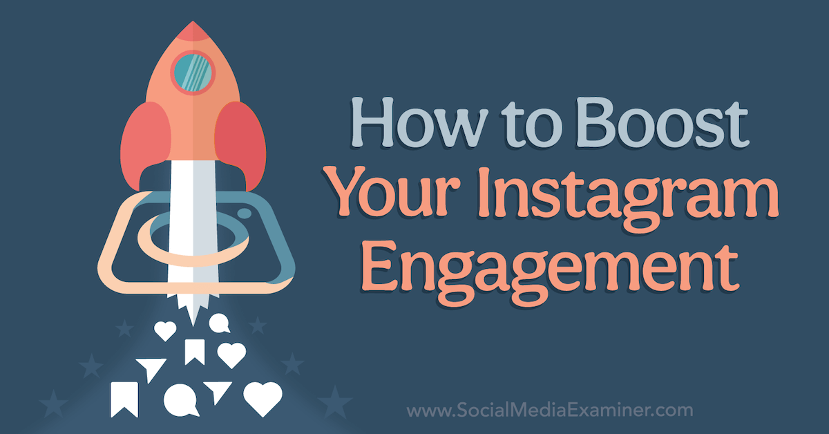 How to Boost Your Instagram Engagement