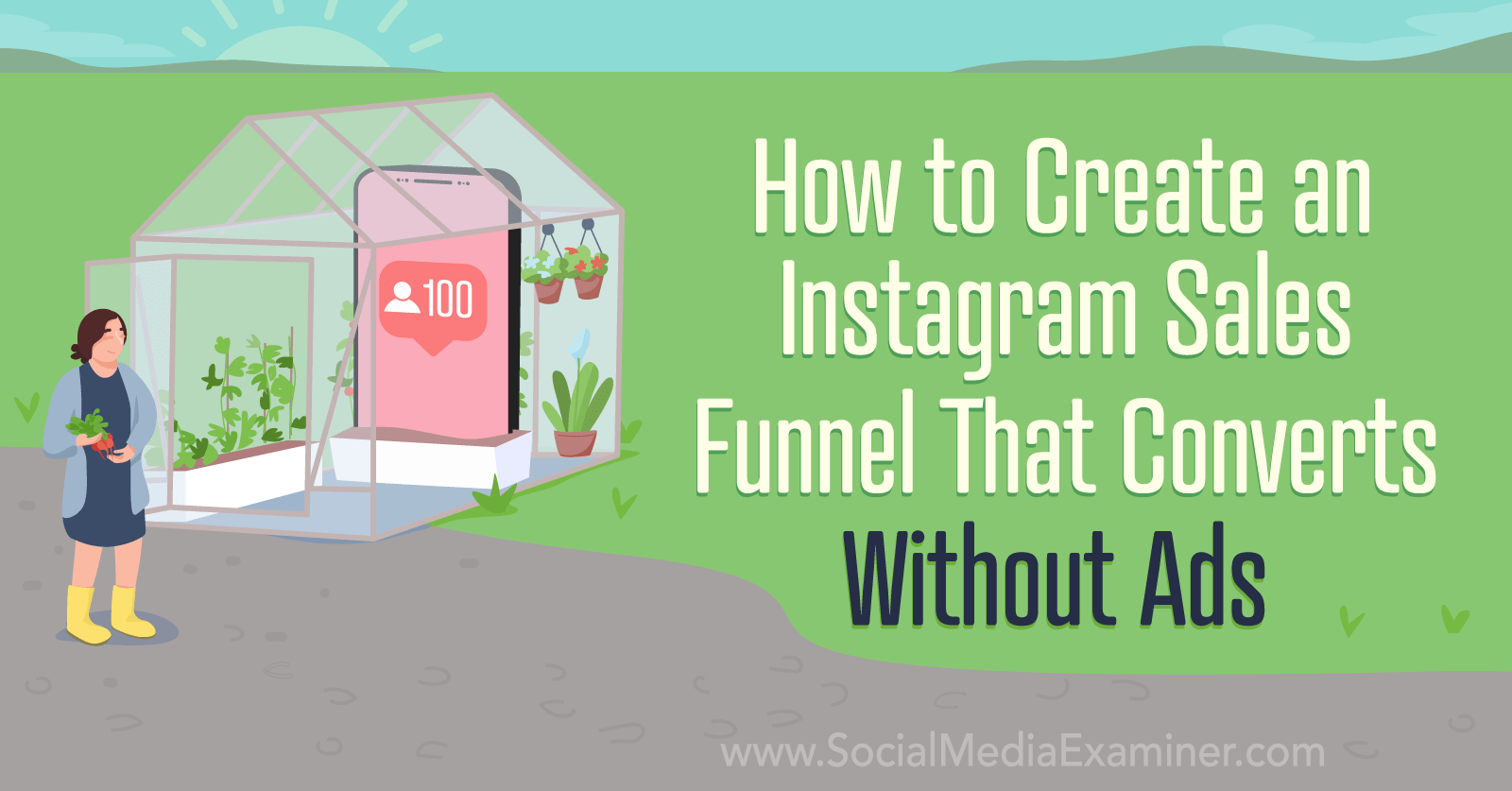 How to Create an Instagram Sales Funnel That Converts—Without Ads-Social Media Examiner