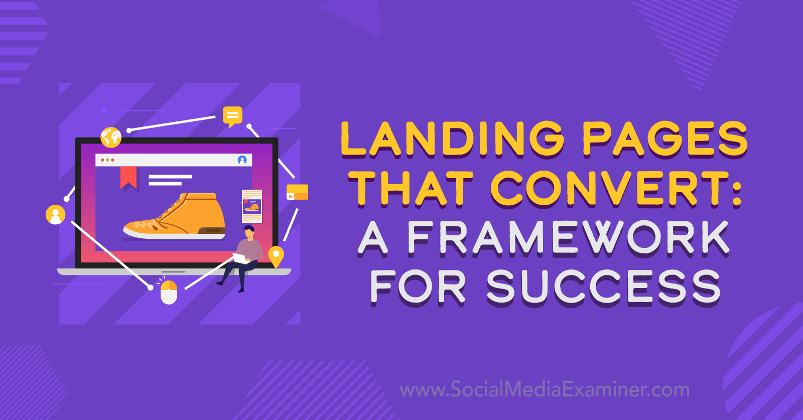 Landing Pages That Convert: A Framework for Success by Social Media Examiner