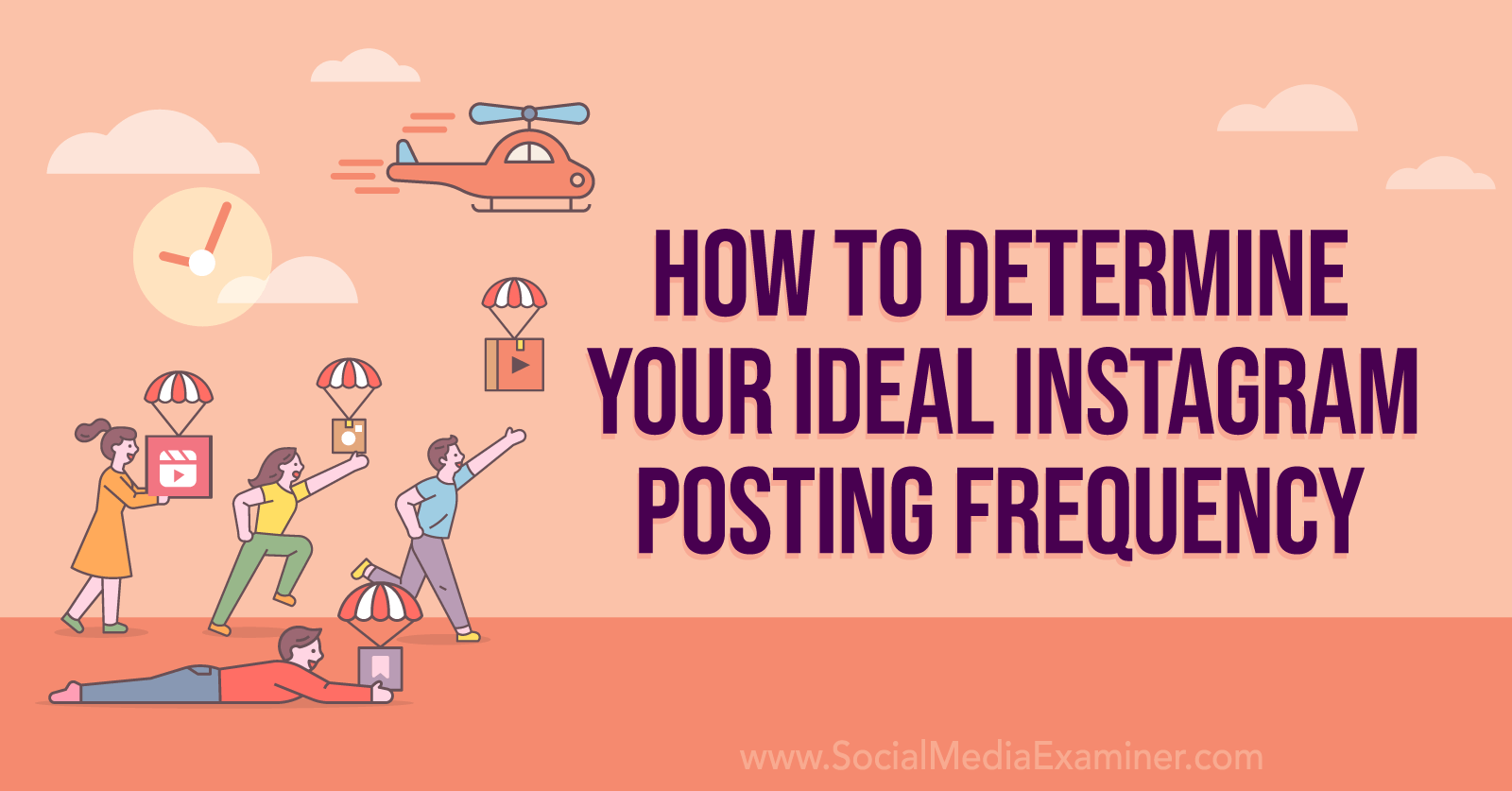 How to Determine Your Ideal Instagram Posting Frequency by Social Media Examiner