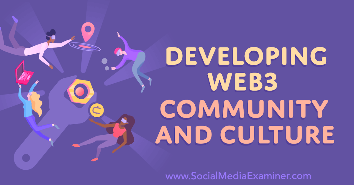 Developing Web3 Community and Culture