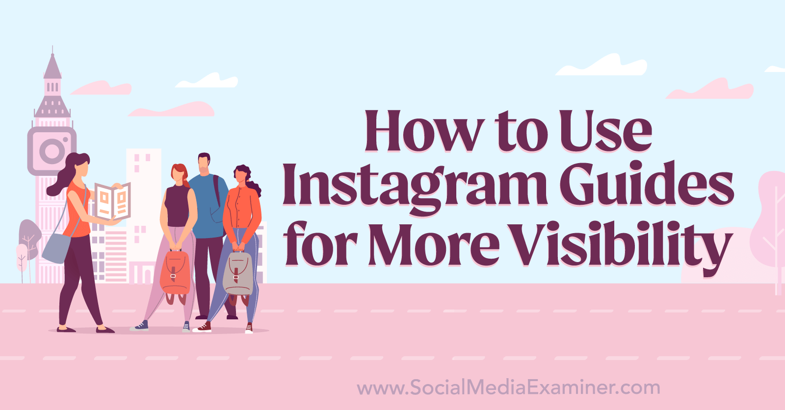 How to Use Instagram Guides for More Visibility by Social Media Examiner