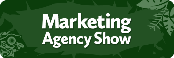 marketing agency show