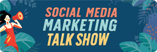  Social Media Marketing Talk Show