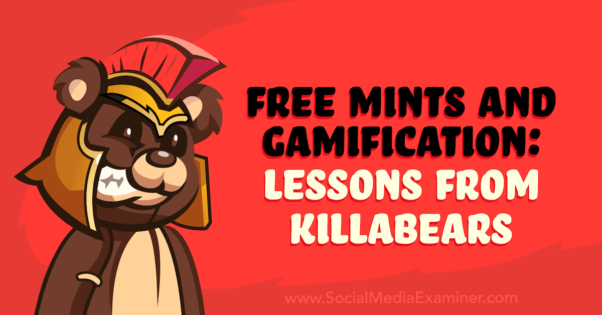 free-mints-gamification-killabears-nfts-ben-cohen