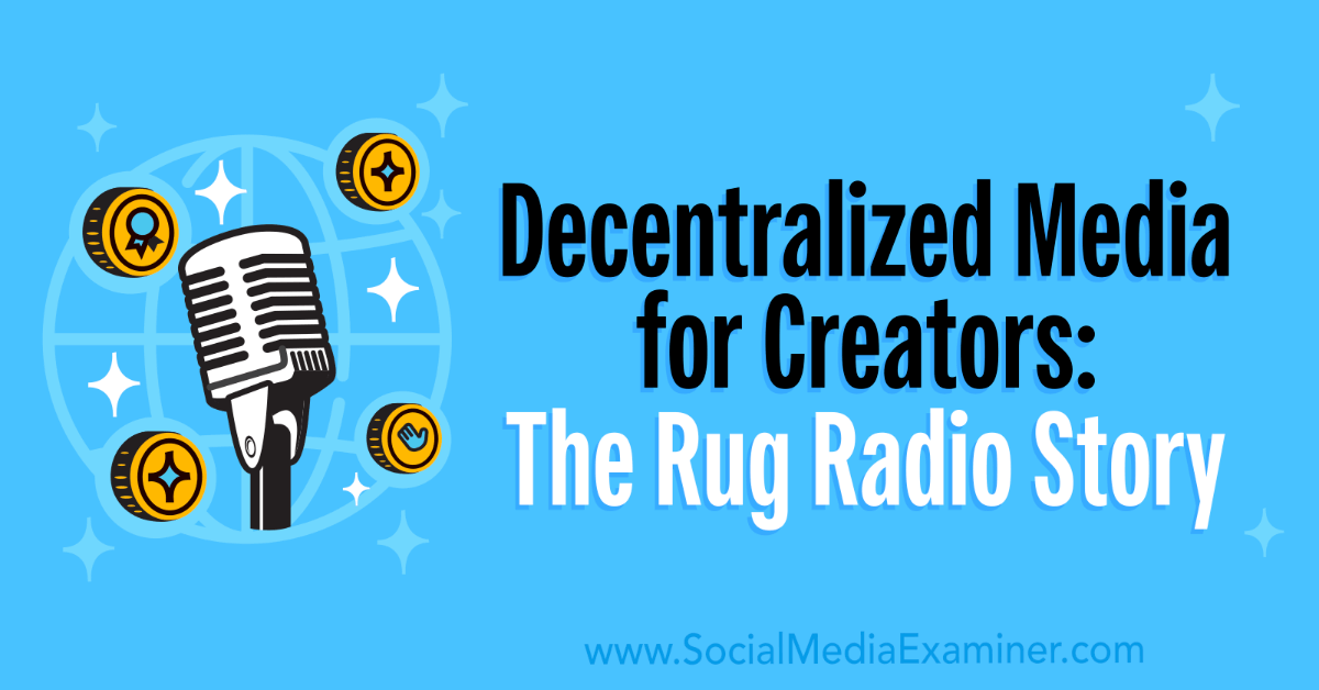 Decentralized Media for Creators: The Rug Radio Story