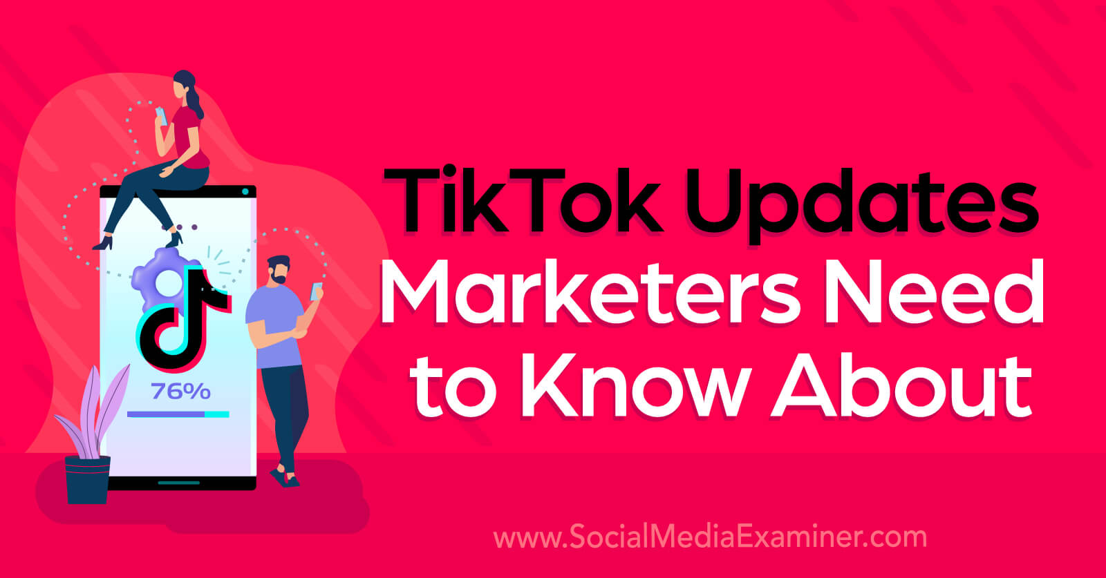 https://www.socialmediaexaminer.com/wp-content/uploads/2023/08/tiktok-updates-marketers-need-to-know-about-1600.jpg