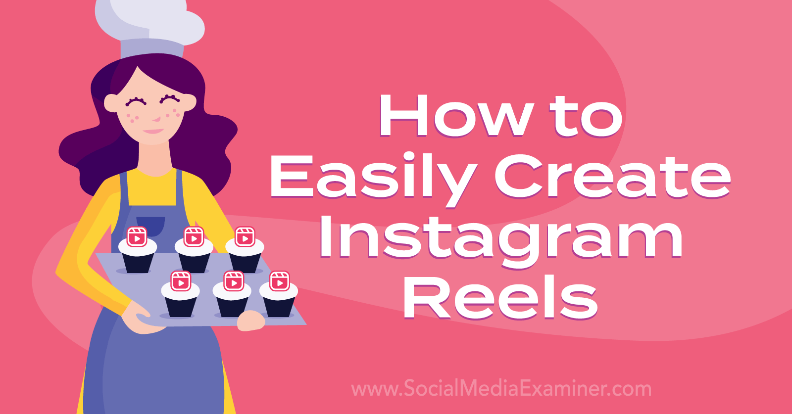 How to Easily Create Instagram Reels : Social Media Examiner