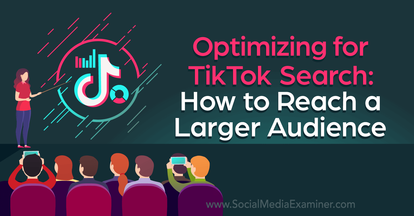 Optimizing for TikTok Search: How to Reach a Larger Audience : Social ...