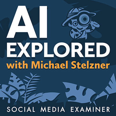 ai-explored-from-social-media-examiner
